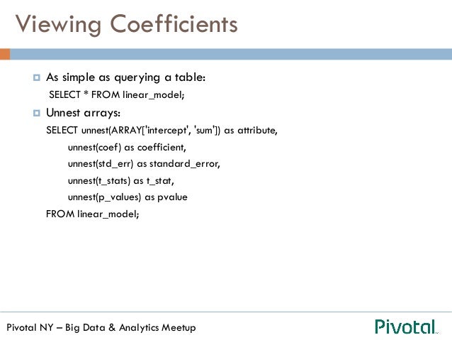 Sql And Machine Learning On Hadoop Using Hawq
