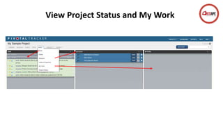 View Project Status and My Work
 