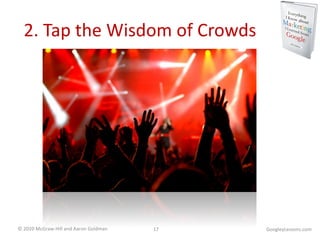 2. Tap the Wisdom of Crowds GoogleyLessons.com 