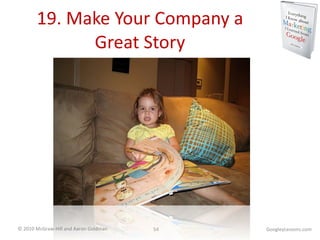 19. Make Your Company a Great Story GoogleyLessons.com 