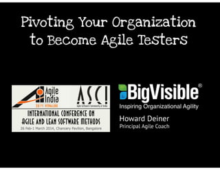 Pivoting Your Organization to Become Agile Testers