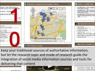 10 keep your traditional sources of authoritative information, but let the research topic and mode of research guide the i...