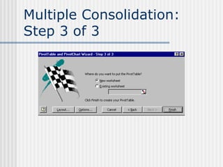 Multiple Consolidation: Step 3 of 3 