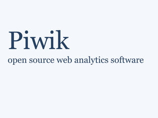 Piwik open source web analytics software 