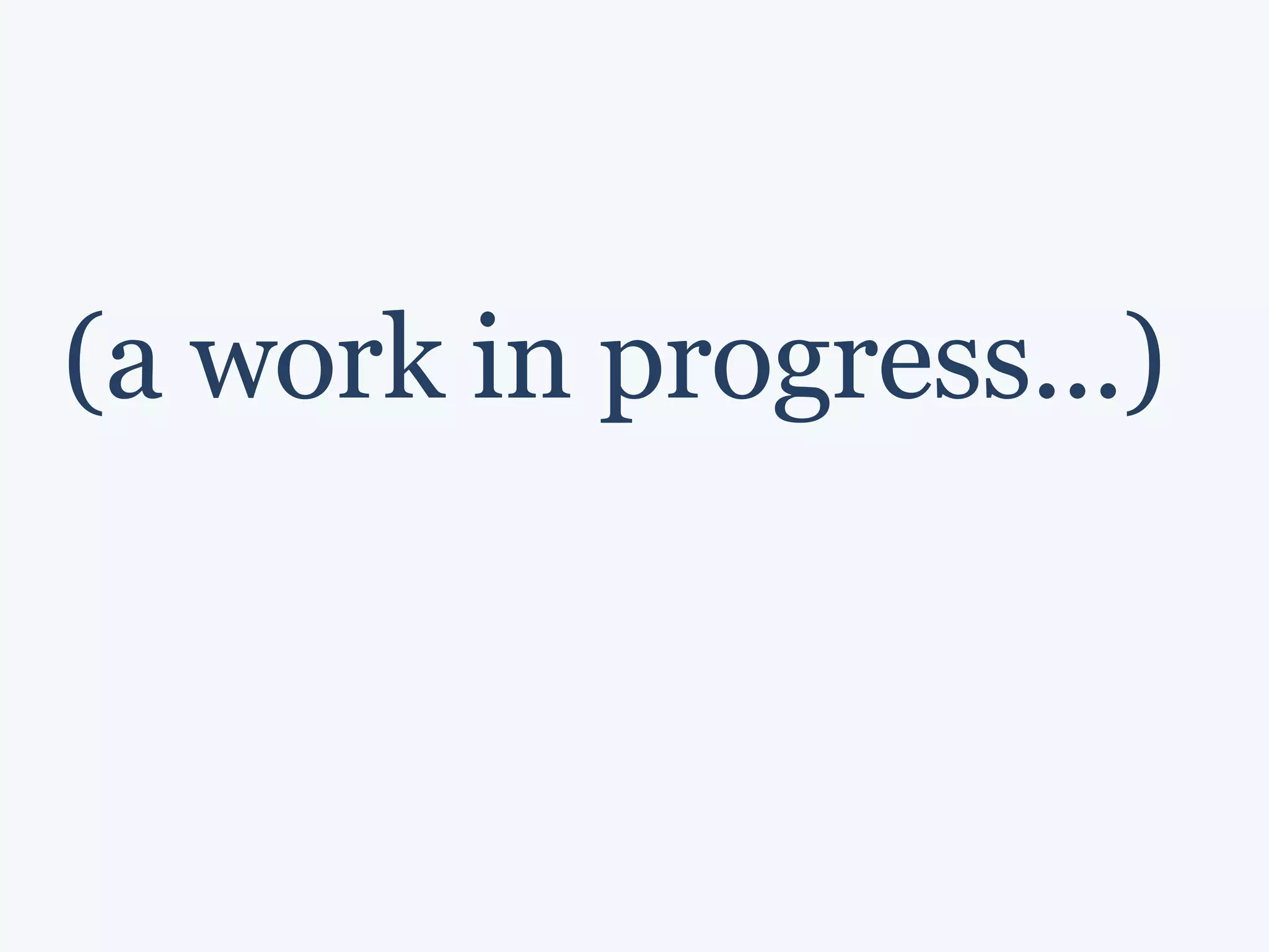 (a work in progress...) 