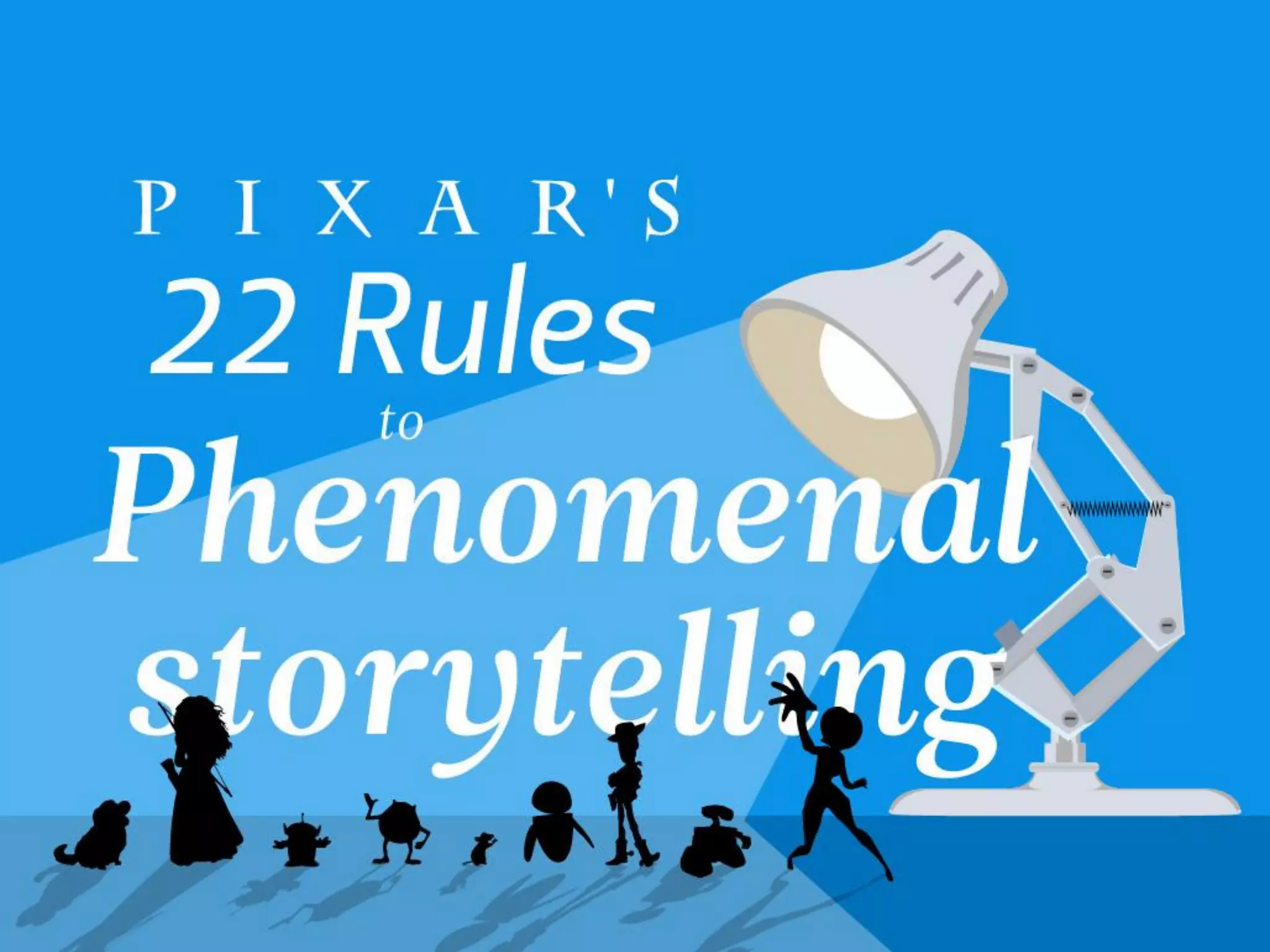 Pixar's 22 Rules to Phenomenal Storytelling