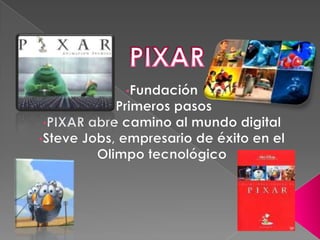 PIXAR ,[object Object]