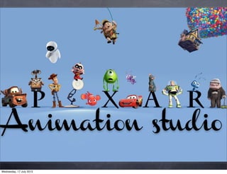 Animation studio
Wednesday, 17 July 2013
 