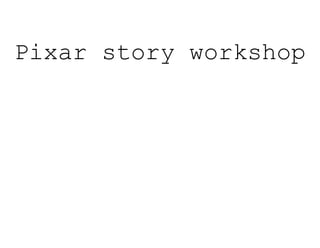 Pixar story workshop
“ The Jacket “
by Henry Yu
 