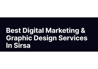 Best Digital Marketing & Graphic Design in Sirsa