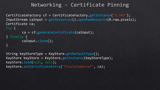 /res/xml/network_security_config.xml
<application>
android:networkSecurityConfig="@xml/network_security_config"
</applicat...