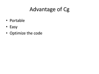 Background of CgUse of Assembly level languageWhat is assembly level?What is high level,low level and middle level?How easy is it?