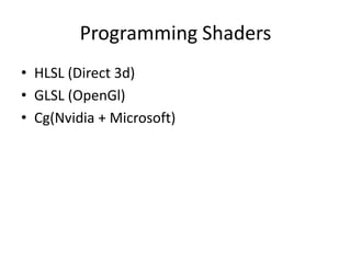 Geometric ShadersBut the name remained as it was!