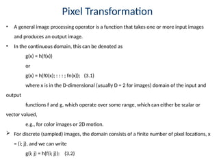 Pixel Transforms in computer vision and its applications | PPTX