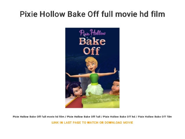 Pixie Hollow Bake Off Watch online, free Pixie Hollow Bake Off Watch online, free