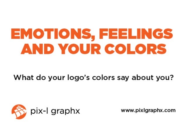 Emotions, Feelings and your Colors