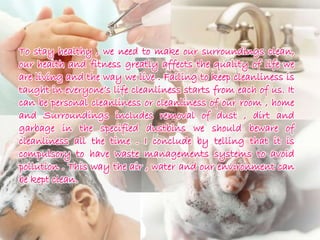 Cleanliness made by Piyush and Chandan