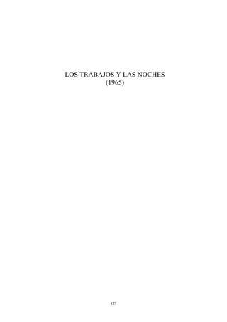 LOS TRABAJOS Y LAS NOCHES
(1965)
127
 