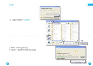 ÍNDICE                                 11




3. Elegir la opción Guardar.




4. Elegir dónde guardarlo
y esperar a que termine la descarga.
 