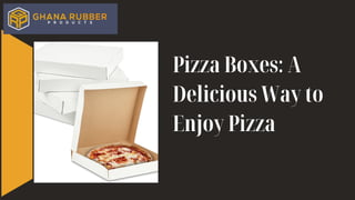 01/10
Pizza Boxes: A
Delicious Way to
Enjoy Pizza
 