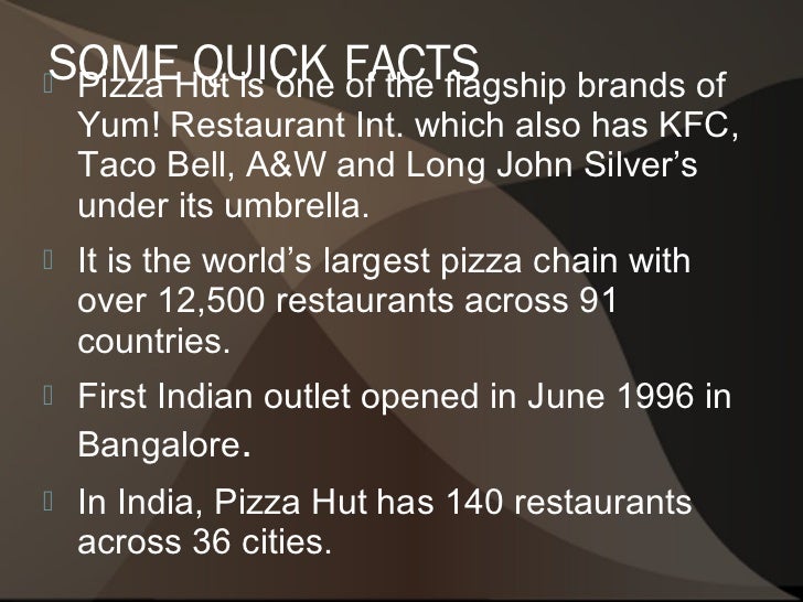 pizza hut is one of the flagship brands Pizza hut is one of the flagship brands of yum brands, inc, which also has kfc, taco bell, a&w and read more long john silver’s under its umbrella. pizza hut is one of the flagship brands Pizza hut is one of the flagship brands of yum brands, inc, which also has kfc, taco bell, a&w and read more long john silver’s under its umbrella.