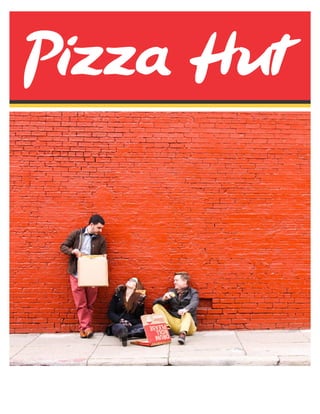 Pizza Hut
 
