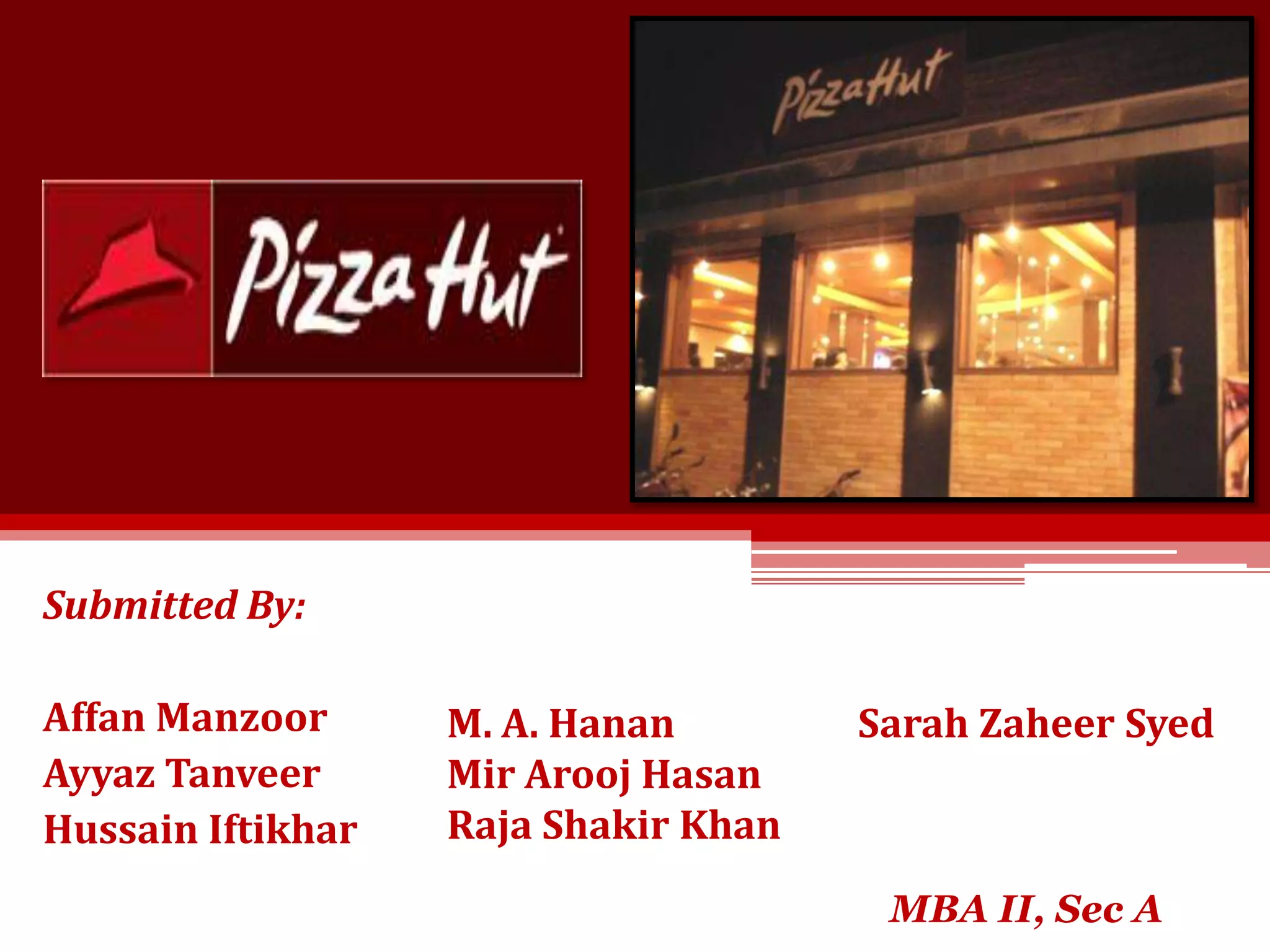 Submitted By:
Affan Manzoor
Ayyaz Tanveer
Hussain Iftikhar

M. A. Hanan
Mir Arooj Hasan
Raja Shakir Khan

Sarah Zaheer Syed

MBA II, Sec A

 