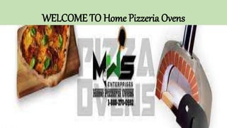 WELCOME TO Home Pizzeria Ovens
 