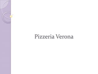 Pizzeria Verona
 