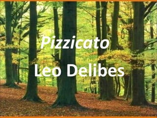 Pizzicato   Leo Delibes 