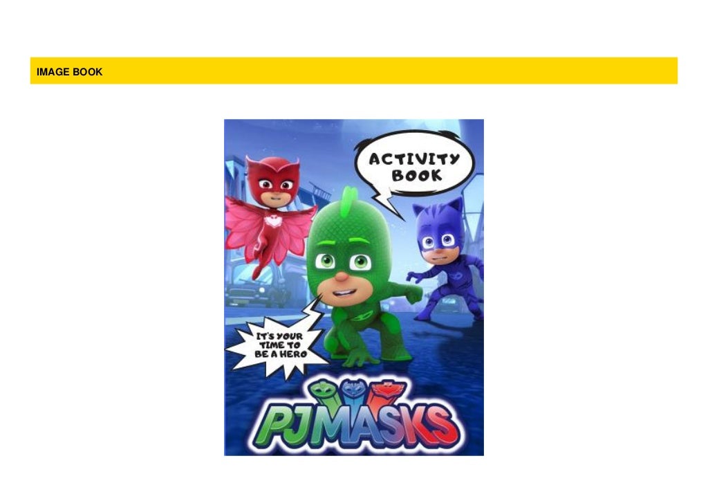 PJ MASKS Activity Book: It's Your Time To Be a Hero, activity books for ...