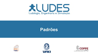 Padrões
 