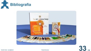 /34
Geraldo Xexéo - xexeo@ufrj.br Tétrade Elementar
33
Bibliografia
 