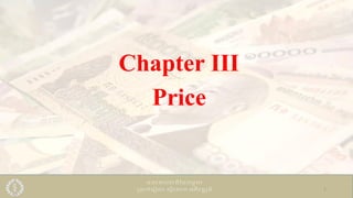 1
Chapter III
Price
 