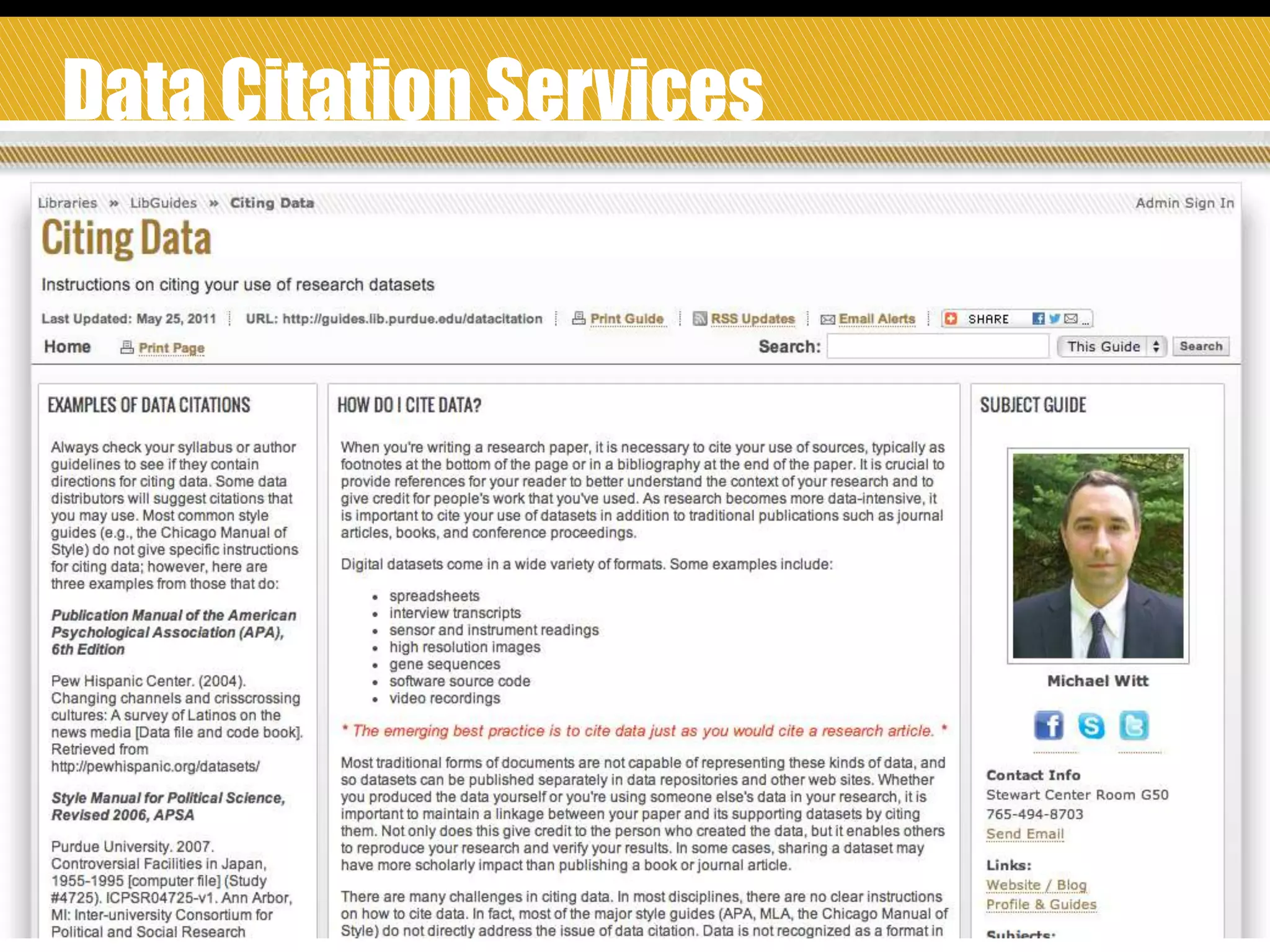 Data Citation Services
• Included in 784 data management plans (DMPs) with grant
proposals
• 68 grants awarded
• 1,063 registered researchers
• 203 active research projects
DMP analysis (n=111 most recent NSF proposals from our university)
• 49% PURR
• 29% Local computer or server
• 14% Disciplinary repository (e.g., ICPSR, Protein Data
Bank, nanoHUB, NEES)
• 8% No data or not applicable
37

 
