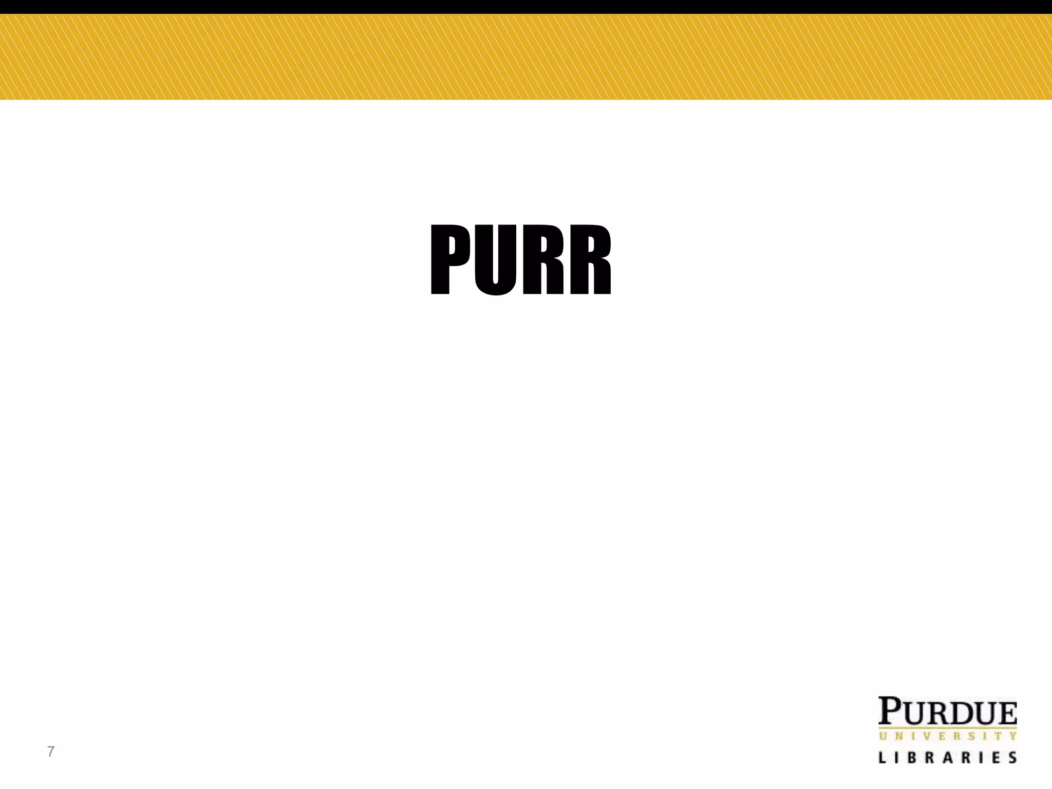 PURR

7

 