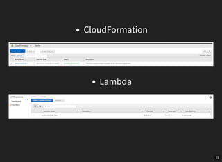 CloudFormation
Lambda
19
 