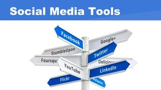 Social Media Tools
 