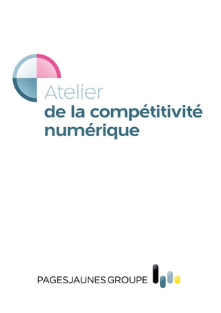 Atelier
de la compétitivité
numérique
 