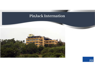 PinJack Internation
 