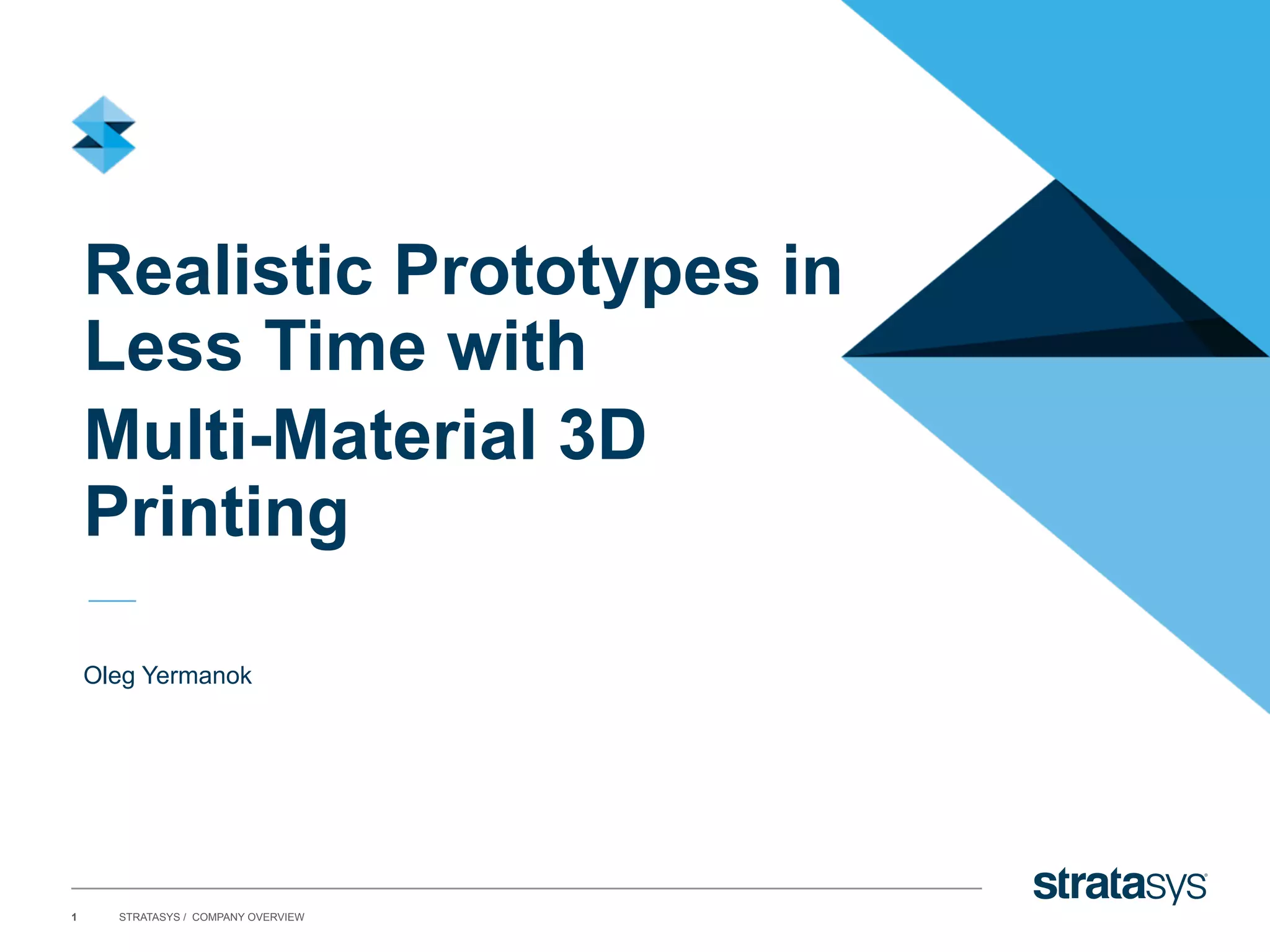 Make Realistic Prototypes in Less Time with Multi-Material 3D Printing ...