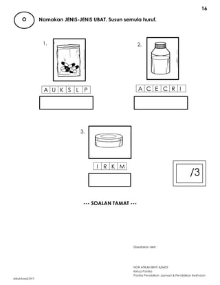 SOALAN PEPERIKSAAN AKHIR TAHUN PJ&PK TAHUN 1