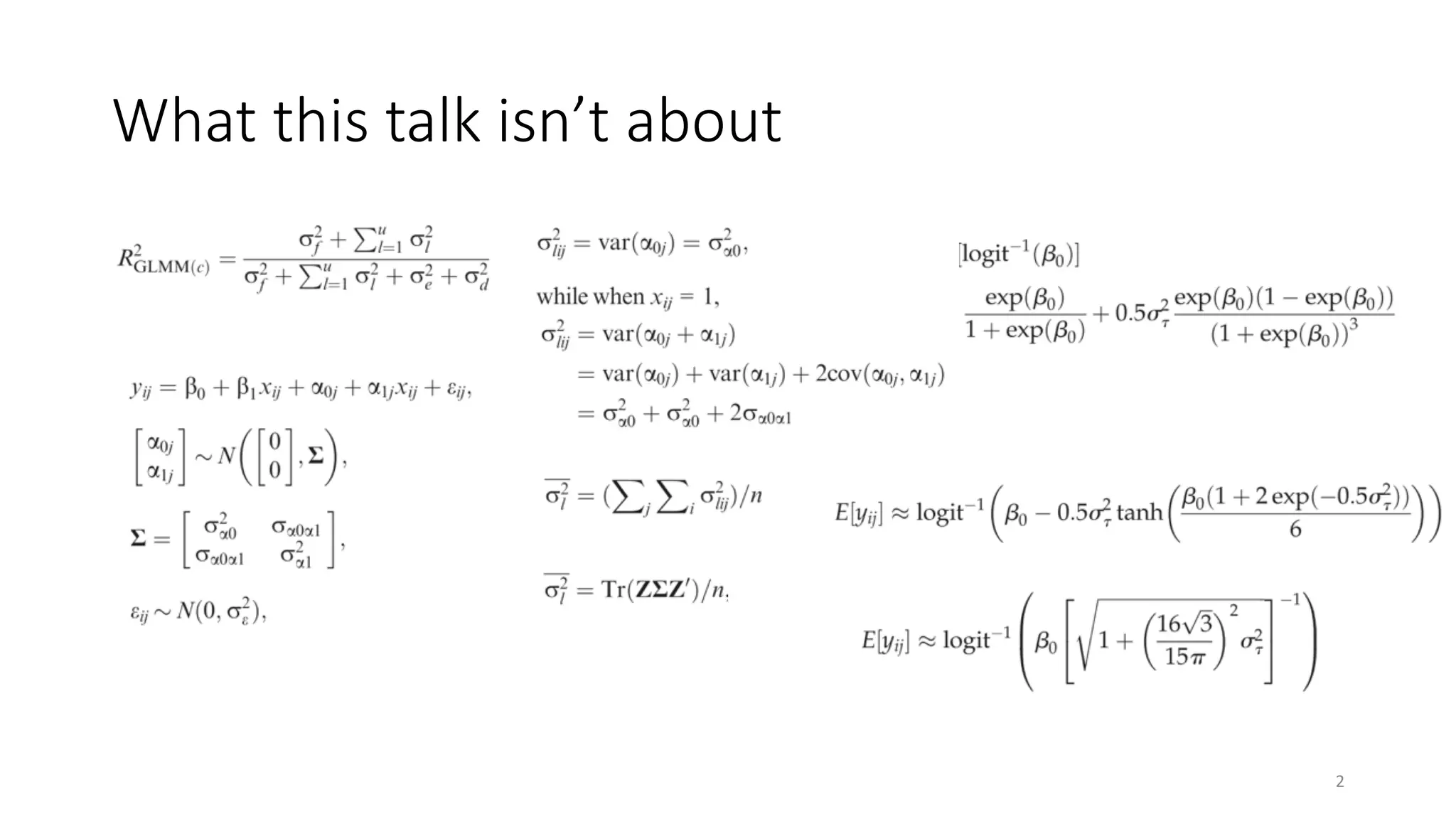 What this talk isn’t about
2
 