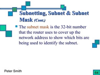 Pjsmith ip addressing_&_subnetting_made_easy | PPT