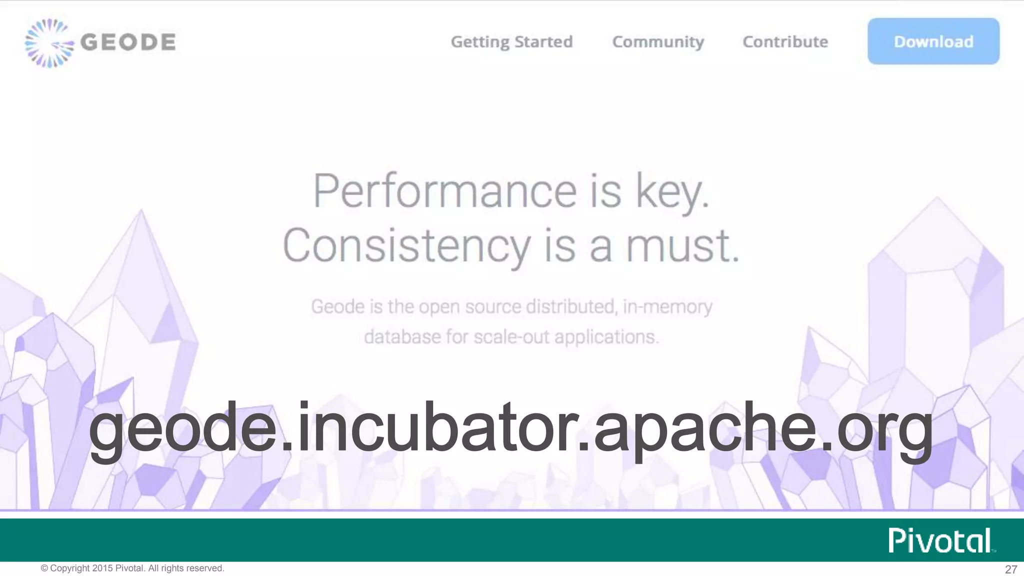 27© Copyright 2015 Pivotal. All rights reserved.
 