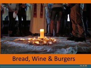 12 of 20
Bread, Wine & Burgers
 