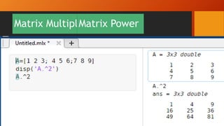 Basic matlab and matrix | PPTX