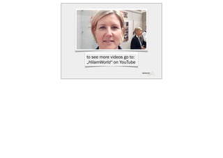 to see more videos go to:
„HiIamWorld“ on YouTube
 