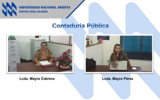 Lcda. Mayra Cabrera Lcda. Mayra Pérez
 