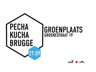 Pecha Kucha Brugge - Presentatie edwardz